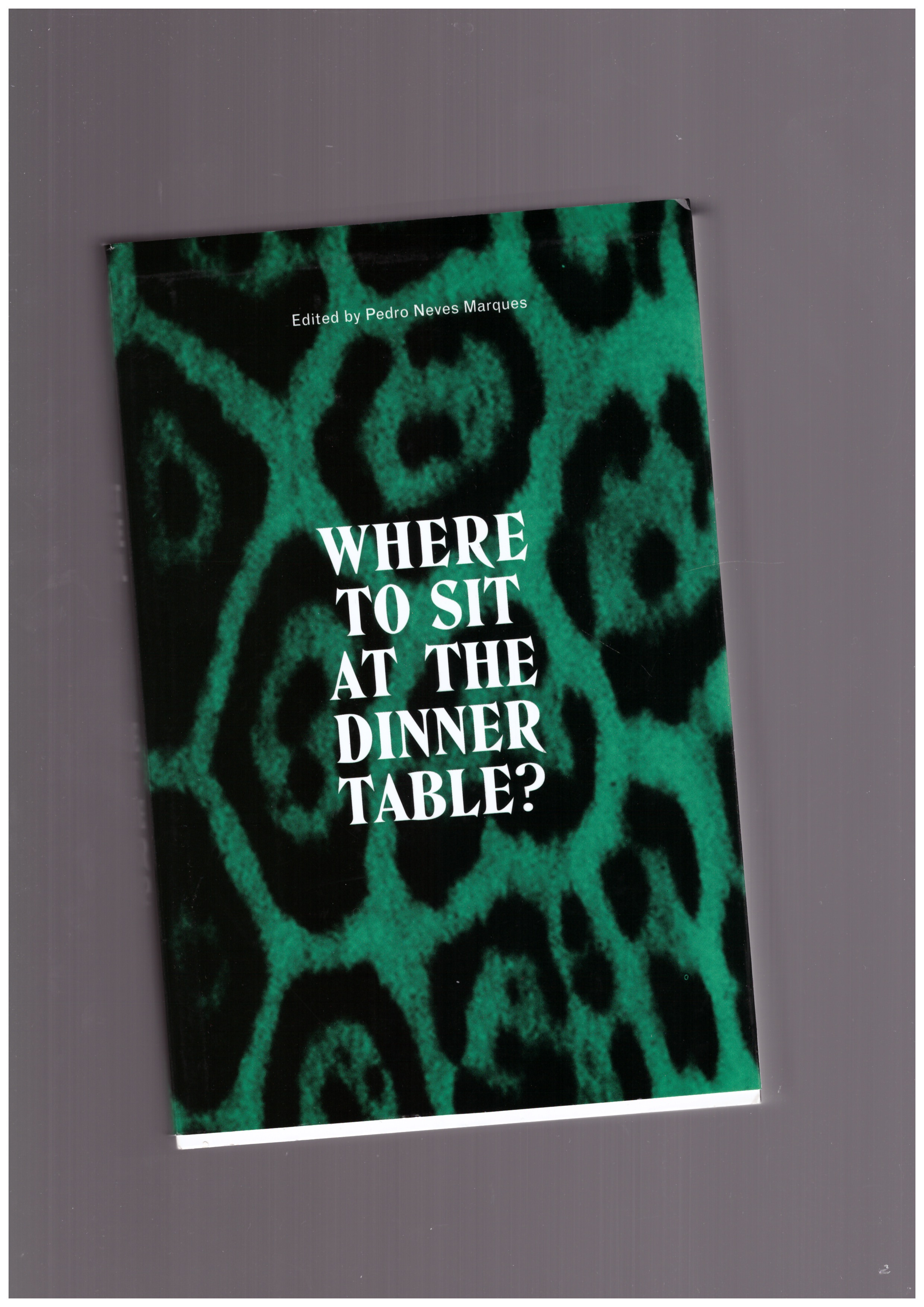 MARQUES, Pedro Neves - Where to Sit at the Dinner Table? The Forest & the School